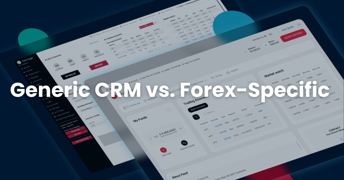 Choosing Between a Generic CRM vs. a Forex-Specific One